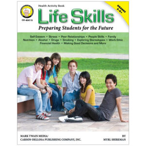 Life Skills: Preparing Students for the Future Resource Book, Grade 5-8