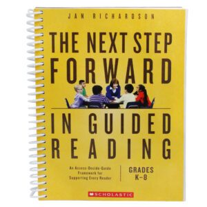 The Next Step Forward in Guided Reading