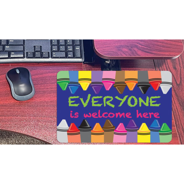 Computer Mouse Pad, 8" x 10", Everyone is Welcome Here, Crayons, Pack of 6