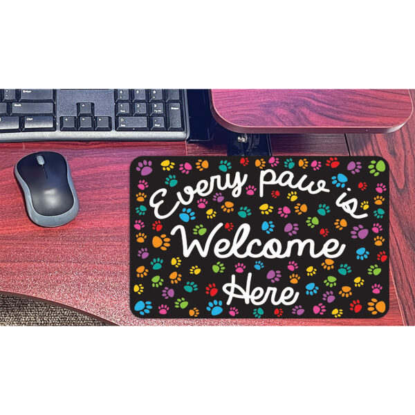 Computer Mouse Pad, 8" x 10", Every Paw is Welcome Here, Pack of 6