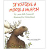 If You Give a Moose a Muffin Book