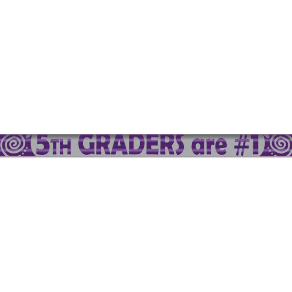 5th Graders Are #1 Pencils, 12 Per Pack, 12 Packs